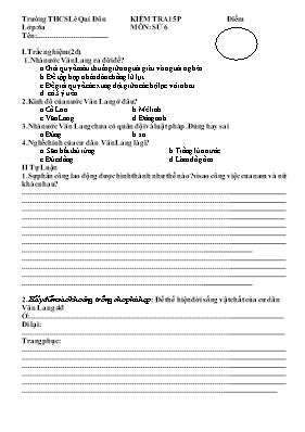 Đề kiểm tra 15 phút môn Lịch sử + Giáo dục công dân Lớp 6 - Trường THCS Lê Quý Đôn